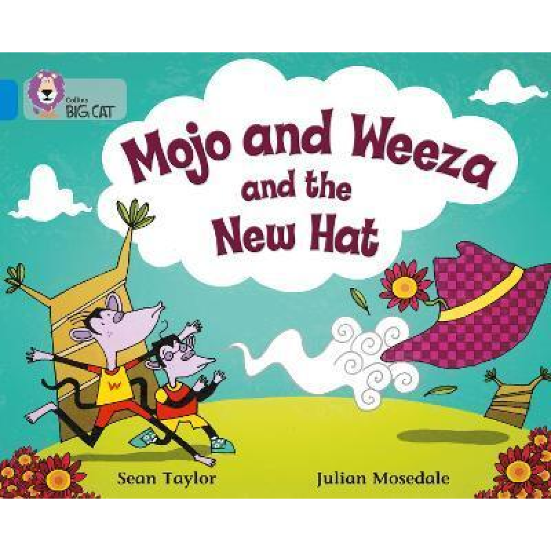 Big Cat  4 Mojo and Weeza and the Hew Hat.