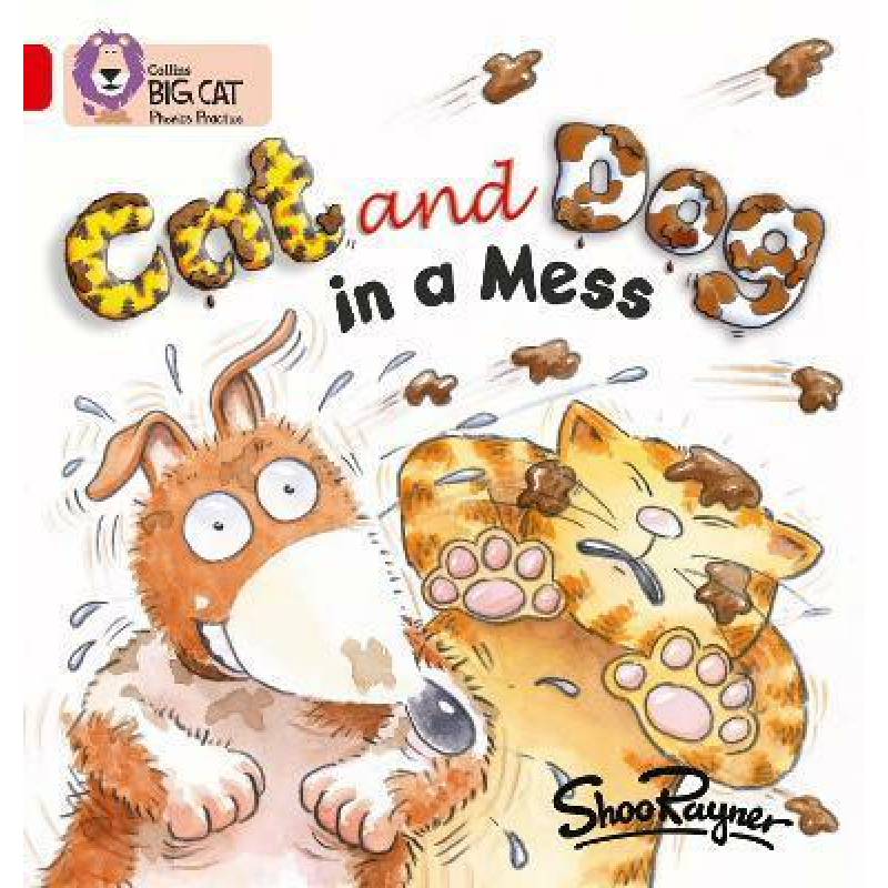 Big Cat Phonics 2A Cat and Dog in a Mess.
