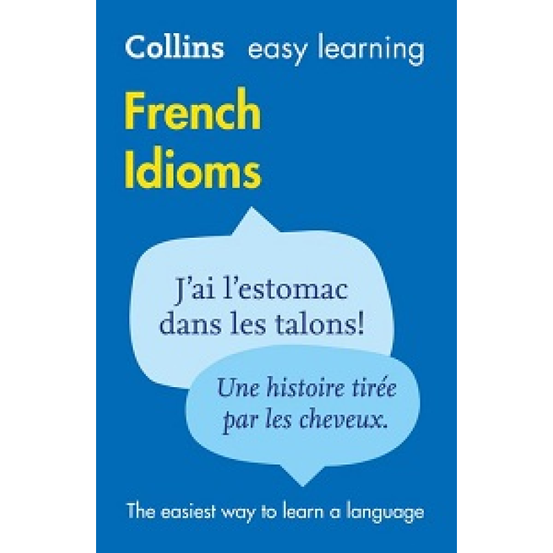 Collins Easy Learning: French Idioms