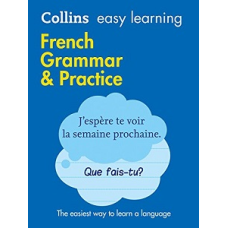 Collins Easy Learning: French Grammar & Practice 2nd Edition