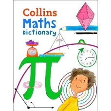 Collins Maths Illustrated Dictionary Age 7+