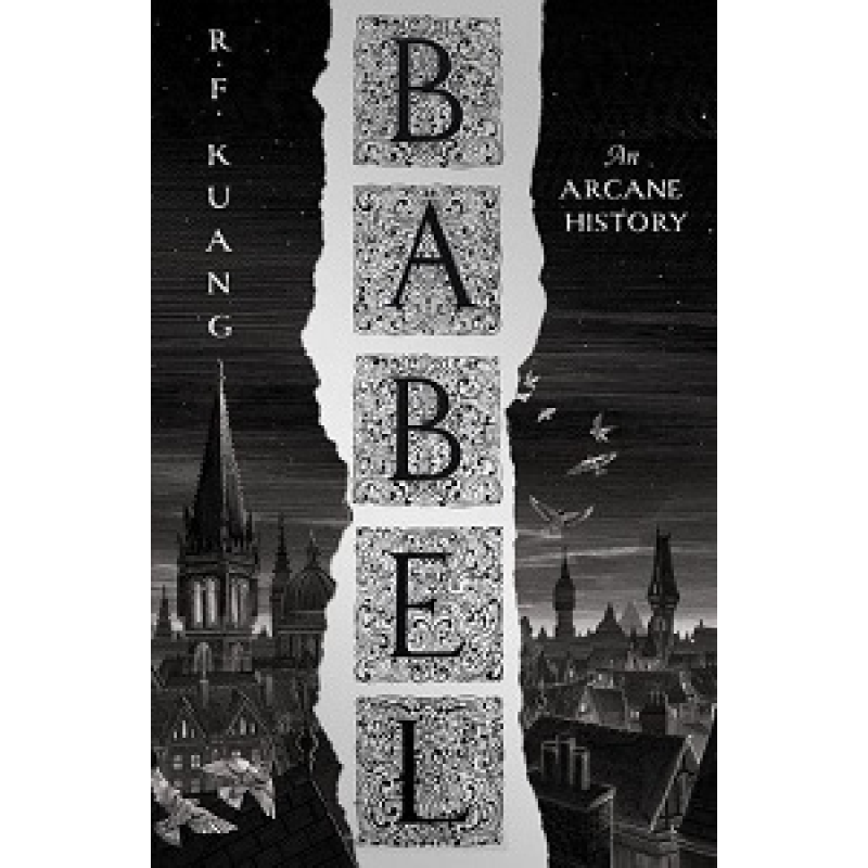Babel, Or the Necessity of Violence: An Arcane History of the Oxford Translators' Revolution
