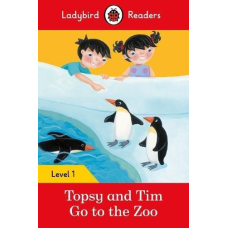 Ladybird Readers 1 Topsy and Tim: Go to the Zoo
