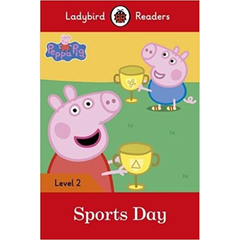 Ladybird Readers 2 Peppa Pig: Sports Day