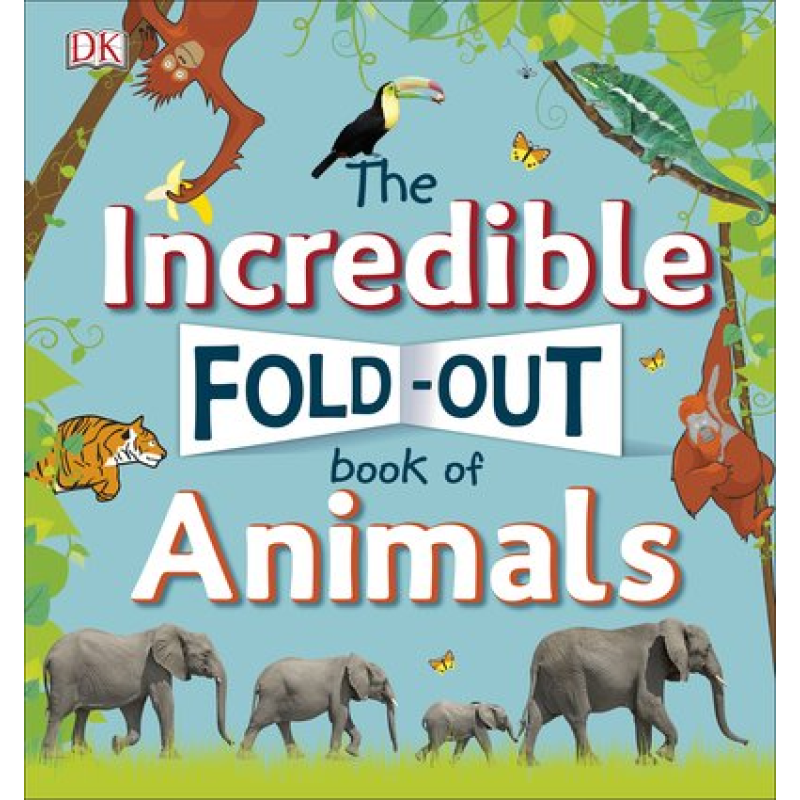 The Incredible Fold-Out Book of Animals