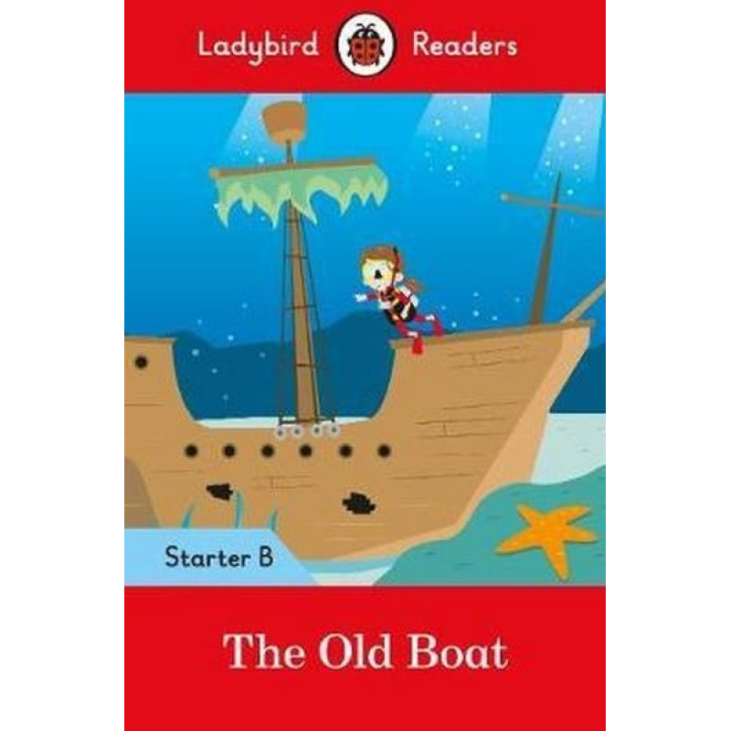 Ladybird Readers Starter B The Old Boat
