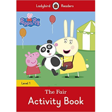 Ladybird Readers 1 Peppa Pig: The Fair Activity Book