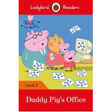 Ladybird Readers 2 Peppa Pig: Daddy Pig's Office
