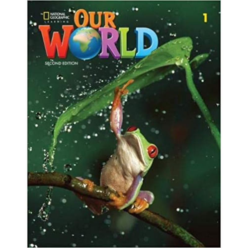 Our World 2nd Edition 1 Student's Book Our World 2nd Edition 1 Student's Book