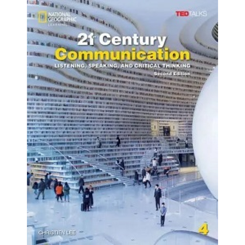 TED Talks: 21st Century Communication  2nd Ed 4 Listening, Speaking and Critical Thinking SB+Spark