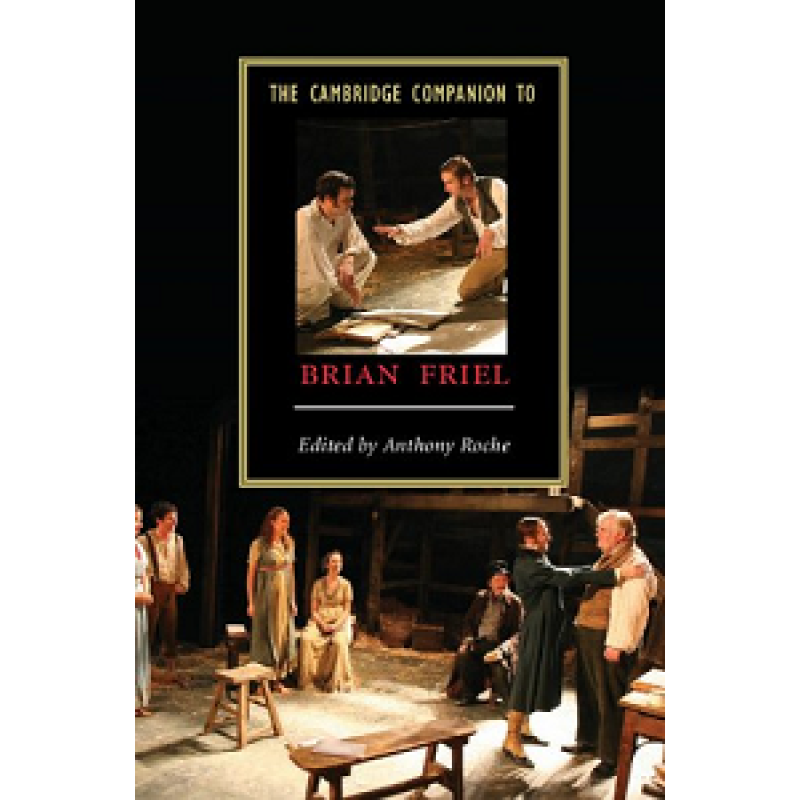 The Cambridge Companion to Brian Friel