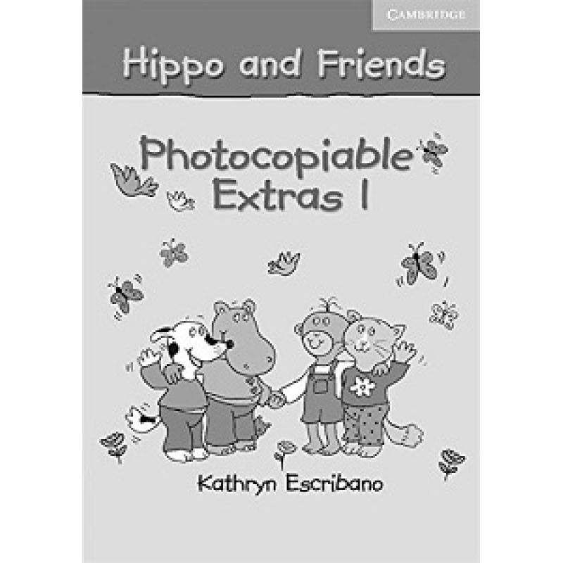 Hippo and Friends 1 Photocopiable Extras Hippo and Friends 1 Photocopiable Extras