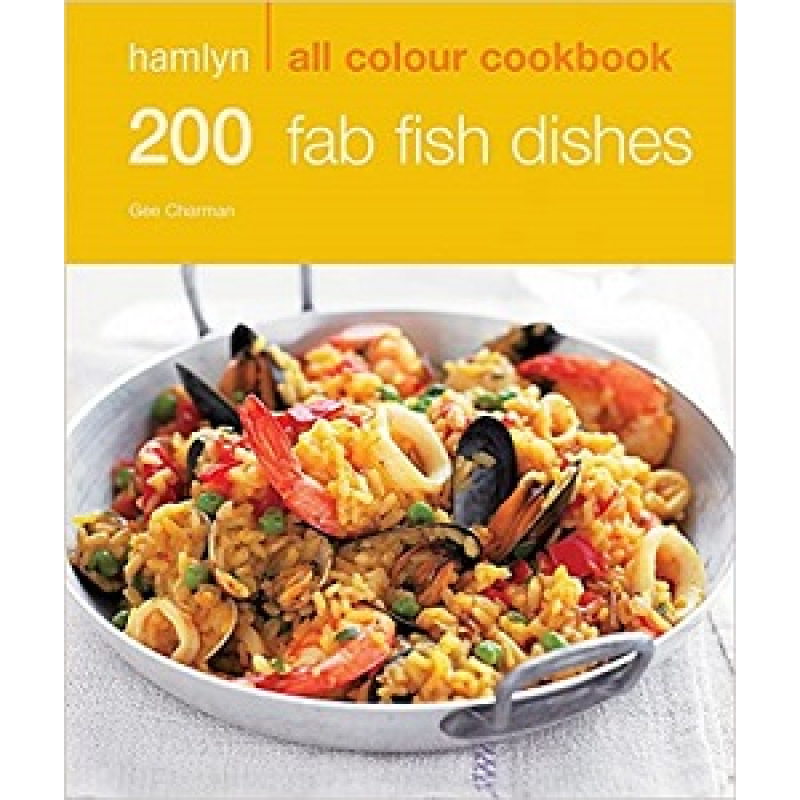 Hamlyn All Colour Cookbook: 200 Fab Fish Dishes
