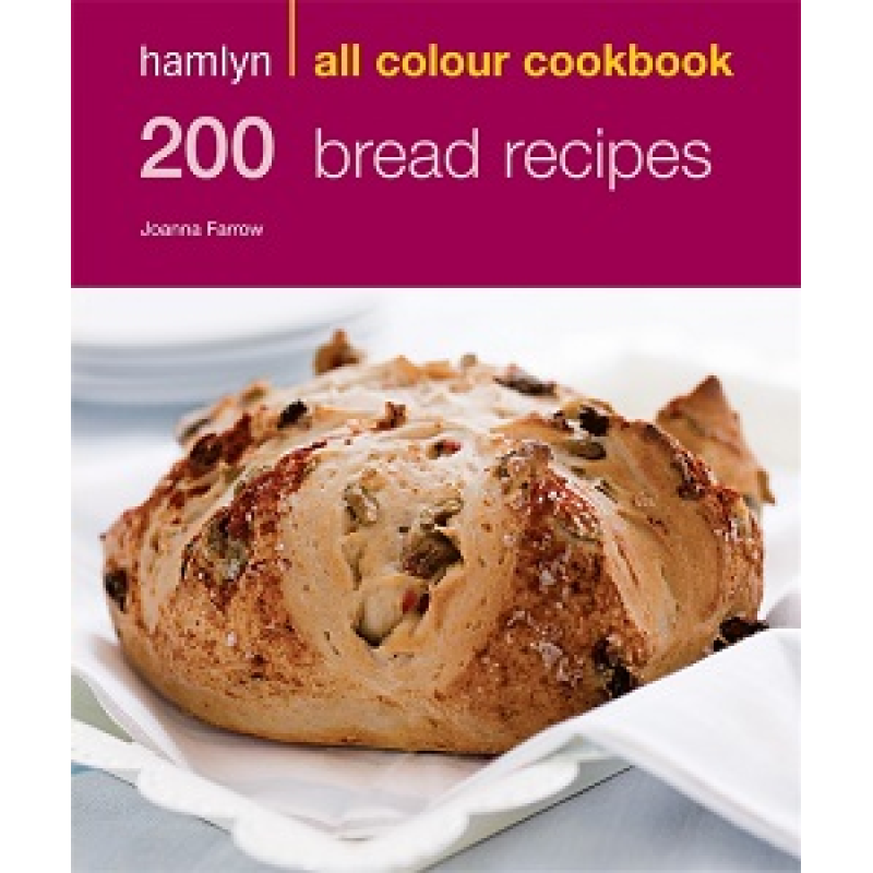Hamlyn All Colour Cookbook: 200 Bread Recipes