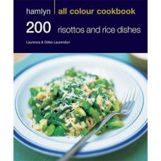 Hamlyn All Colour Cookbook: 200 Risottos and Rice Dishes