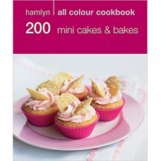 Hamlyn All Colour Cookbook: 200 Mini Cakes & Bakes