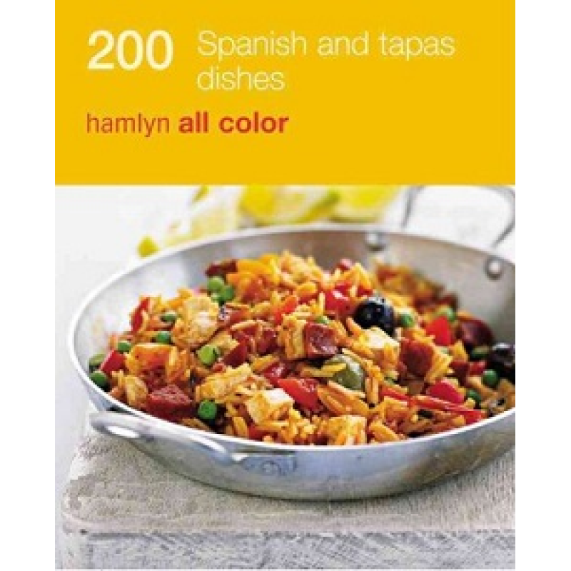 Hamlyn All Colour Cookbook: 200 Tapas & Spanish Dishes