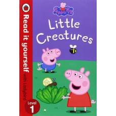 Readityourself New 1 Peppa Pig: Little Creatures [Paperback]