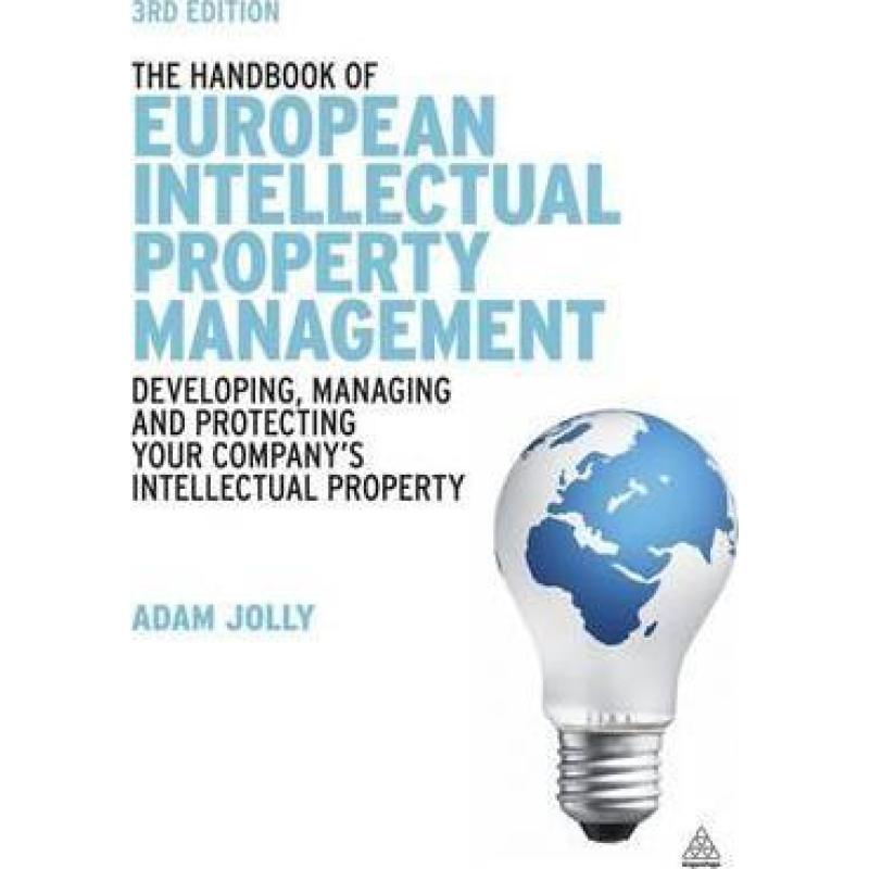 The Handbook of European Intellectual Property Management