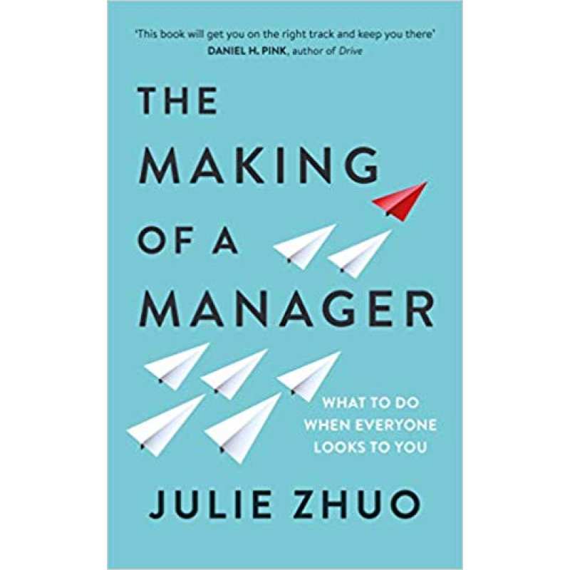 The Making of a Manager