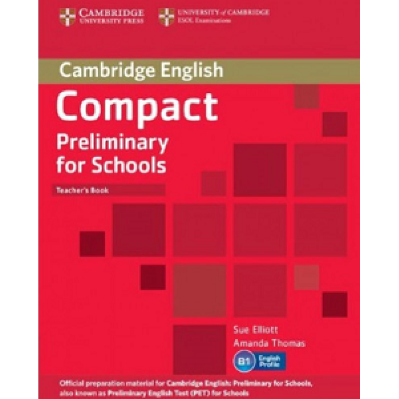 Compact Preliminary for Schools Teacher's Book