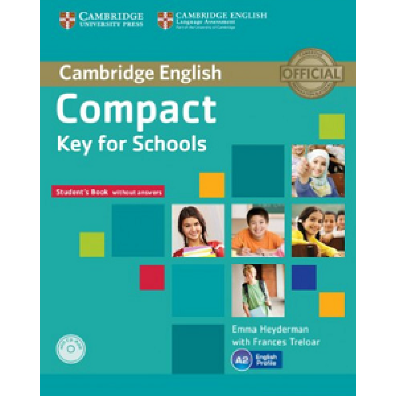 Compact Key for Schools Student's Pack (SB w/o Answers+CD-ROM, WB w/o Answers+Audio CD)