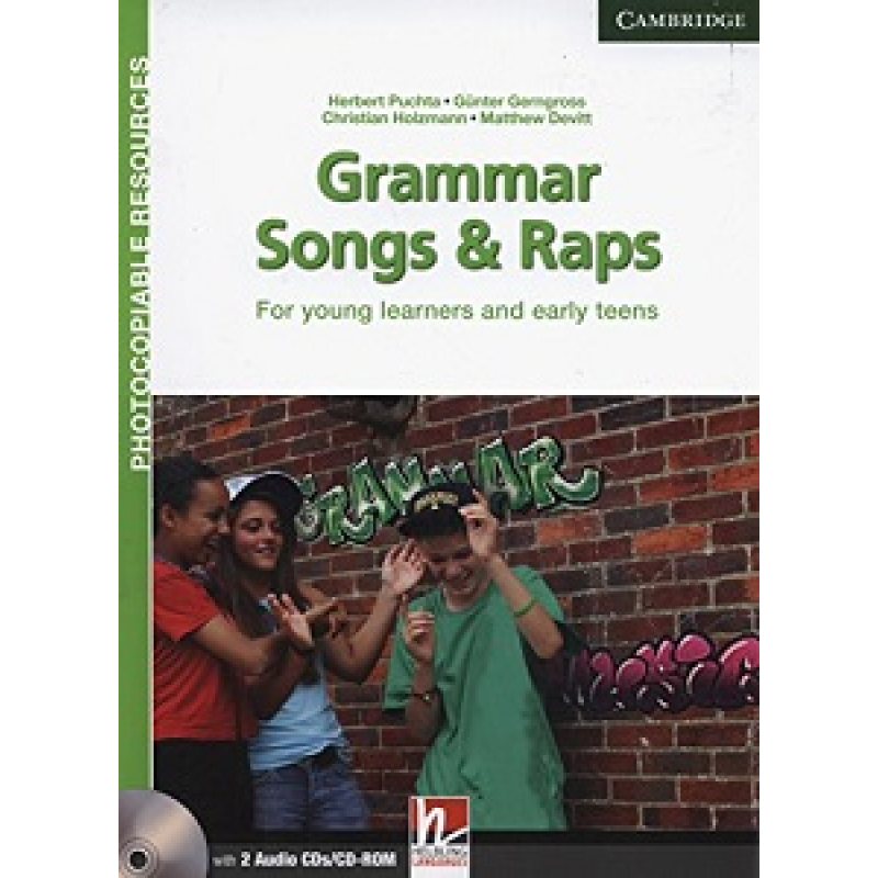 Grammar Songs & Raps Photocopiable resources with Audio CDs (2) Grammar Songs & Raps Photocopiable resources with Audio CDs (2)