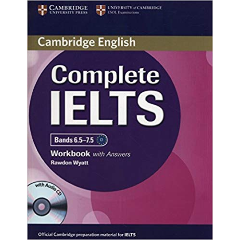 Complete IELTS Bands 6.5-7.5 Workbook with Answers with Audio CD Complete IELTS Bands 6.5-7.5 Workbook with Answers with Audio CD