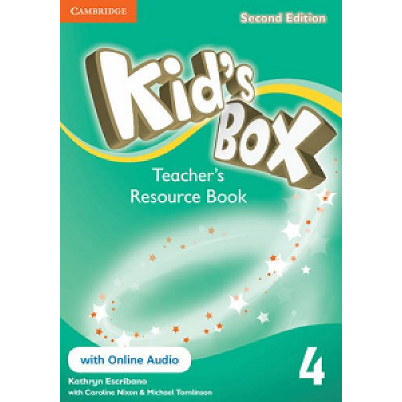 Kid's Box Second edition 4 Teacher's Resource Book with Online Audio Kid's Box Second edition 4 Teacher's Resource Book with Online Audio