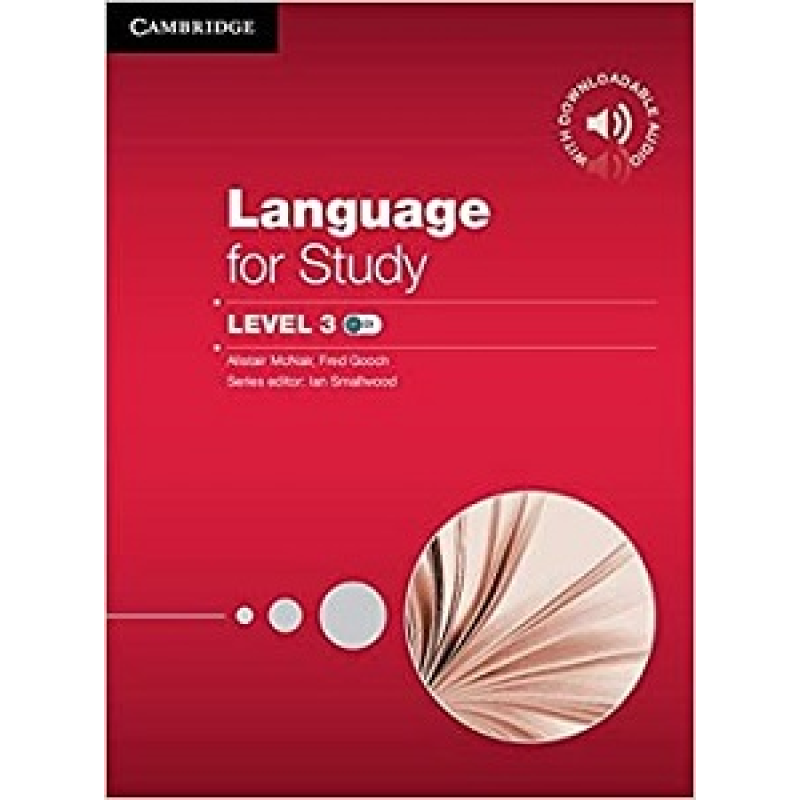 Language for Study 3 (B2 - C1) Student's Book with Downloadable Audio Language for Study 3 (B2 - C1) Student's Book with Downloadable Audio