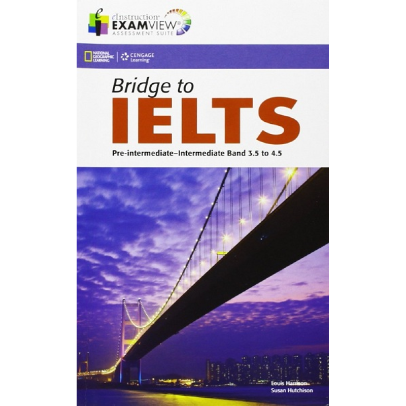 Bridge to IELTS Pre-Intermediate/Intermediate Band 3.5 to 4.5 Class ExamView