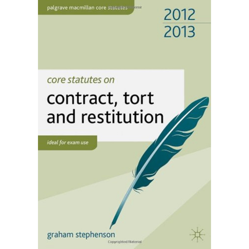Core Statutes on Contract, Tort and Restitution 2012-2013