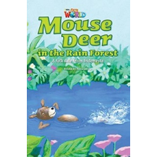 Our World Reader 3: Mouse Deer in the Rain Forest