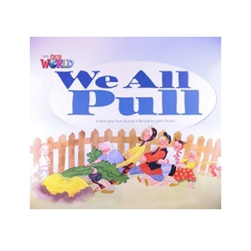 Our World Big Book 1: We All Pull