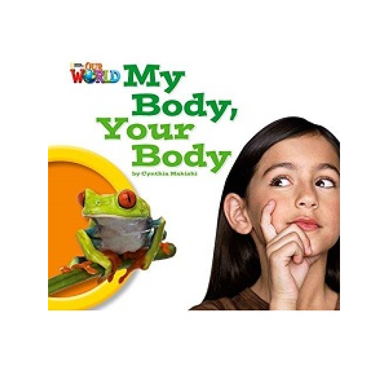 Our World Big Book 1: My Body Your Body