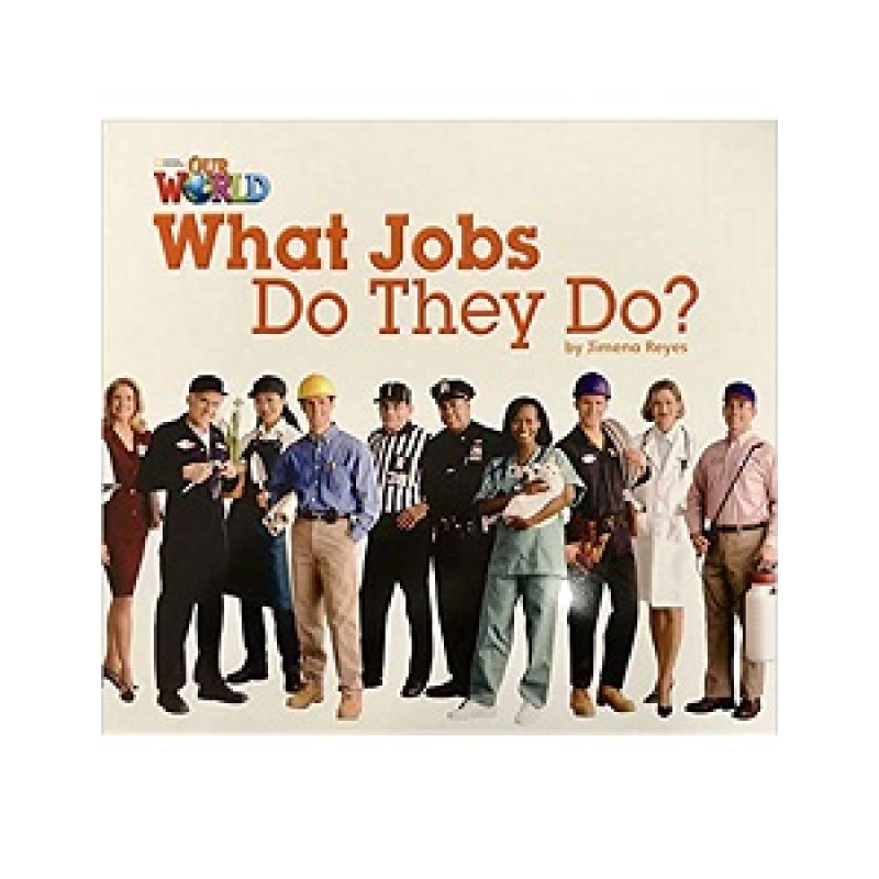 Our World Big Book 2: What Jobs Do They Do?