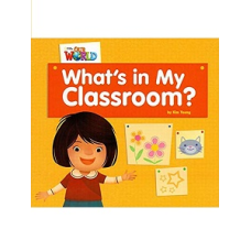 Our World Big Book 1: What's In My Classroom?
