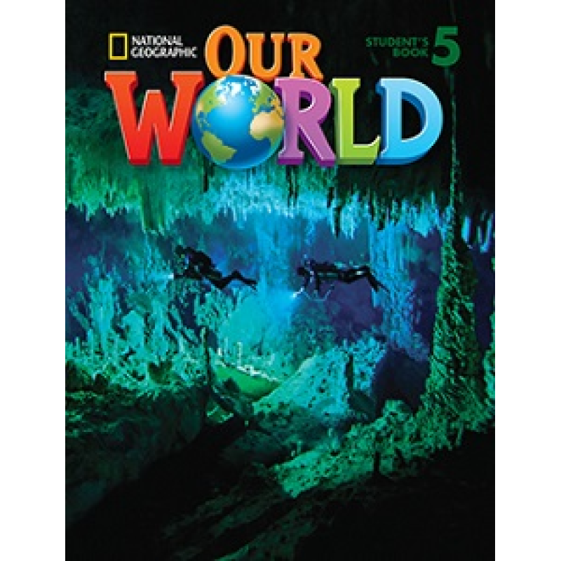 Our World 5 Student's Book with CD-ROM Our World 5 Student's Book with CD-ROM