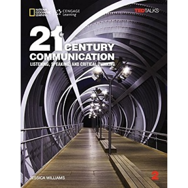 TED Talks: 21st Century Communication 2 Listening, Speaking and Critical Thinking SB