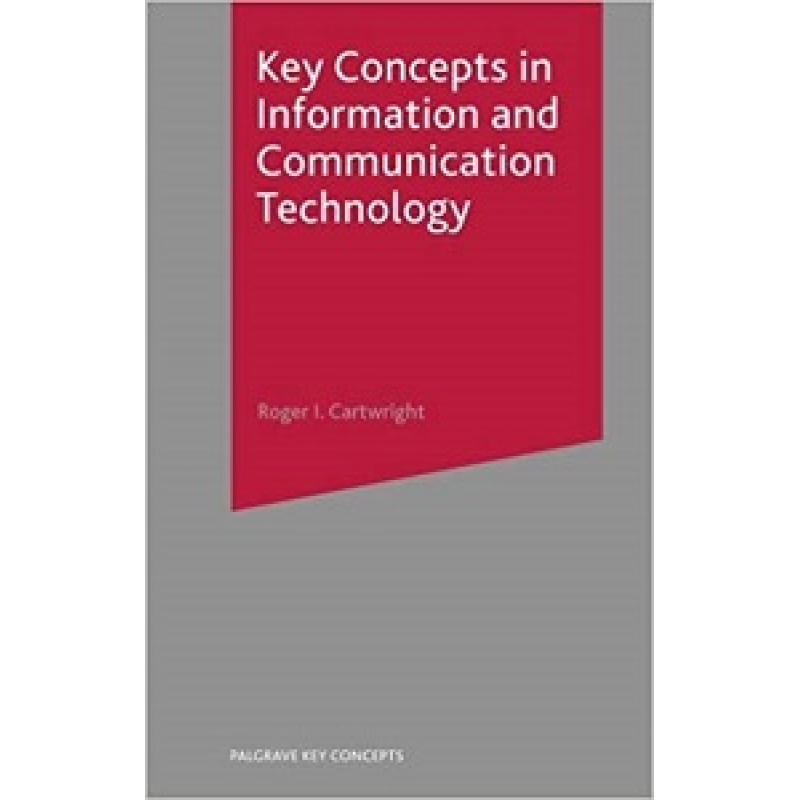 Key Concepts in Information and Communication Technology