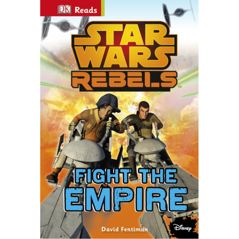 DK Reads: Star Wars Rebels™ Fight the Empire!