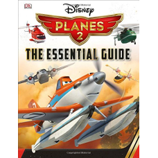 Disney Planes2 Essential Guide