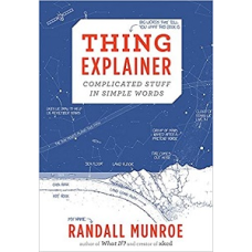 Thing Explainer: Complicated Stuff in Simple Words