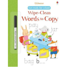 Get Ready for School: Wipe-Clean Words to Copy