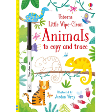 Little Wipe-Clean: Animals to Copy and Trace