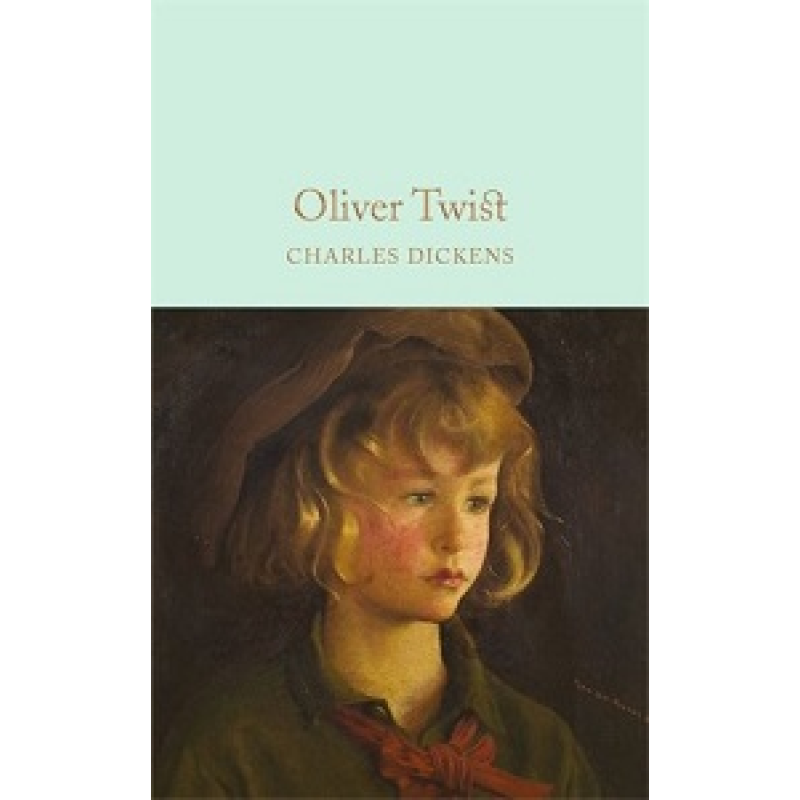 Macmillan Collector's Library: Oliver Twist