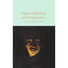 Macmillan Collector's Library: Tales of Mystery and Imagination
