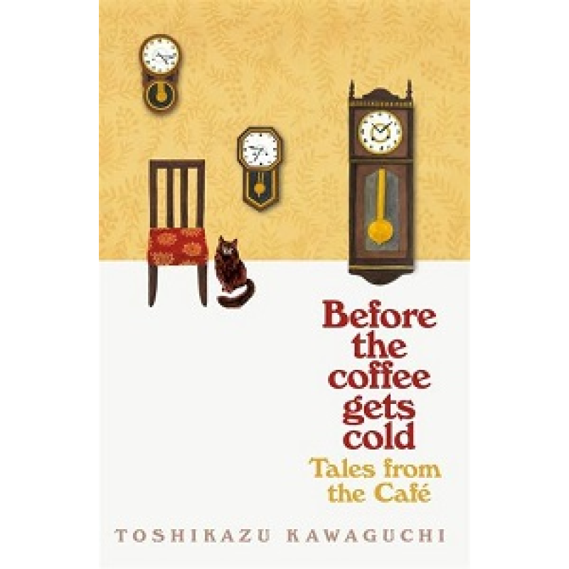 Before the Coffee Gets Cold (Book2): Tales from the Cafe