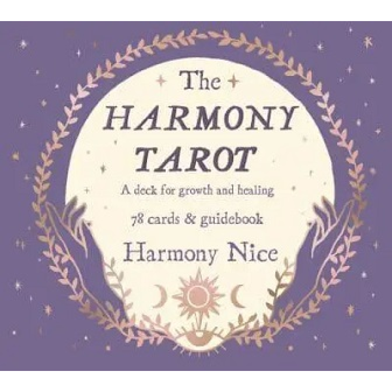 The Harmony Tarot: A Deck for Growth and Healing