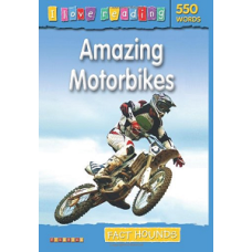I Love Reading: 550 Words. Amazing Motorbikes